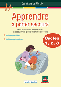 Apprendre à porter secours - Cycles 1-2-3