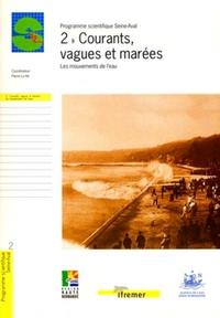 2 - Courants, vagues et marées