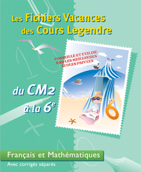 Fichiers vacances des cours Legendre Français et maths du du CMCM2 A LA 6e