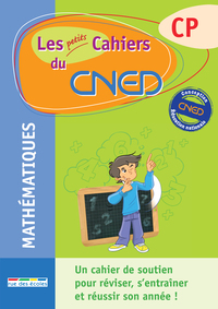 Les petits cahiers du CNED mathématiques CP