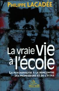 La vraie vie à l'école