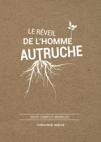 LE REVEIL DE L'HOMME AUTRUCHE