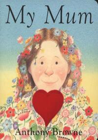 My Mum (Board Book)