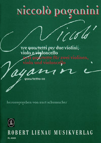 PAGANINI-SCHUMACHER - QUATUOR A CORDES NO. 3 - 2 VIOLINS, VIOLA AND CELLO. PARTITION ET PARTIES.