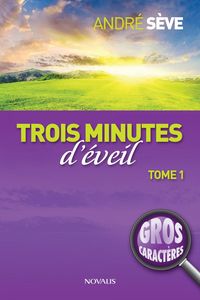 TROIS MINUTES D'EVEIL T.1