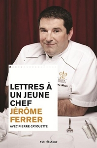 LETTRES A UN JEUNE CHEF
