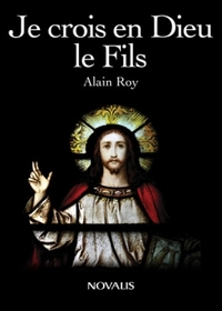Je crois en dieu. le fils