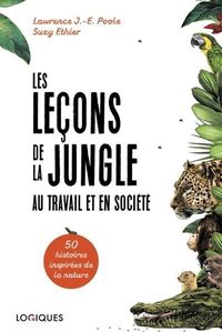LES LECONS DE LA JUNGLE AU TRAVAIL ET EN SOCIETE