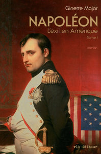 Napoléon - tome 1 L'exil en Amérique