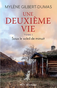 UNE DEUXIEME VIE V.01, SOUS LE SOLEIL DE MINUIT