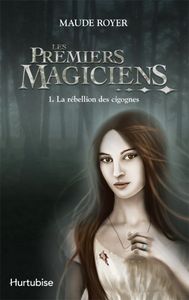 LES PREMIERS MAGICIENS V 01 LA REBELLION DES CIGOGNES