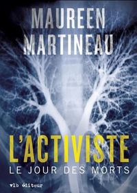 L'ACTIVISTE : LE JOUR DES MORTS