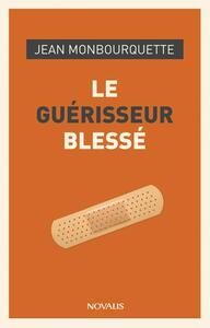 LE GUERISSEUR BLESSE