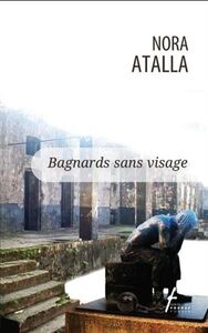 BAGNARDS SANS VISAGE