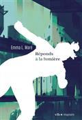REPONDS A LA LUMIERE