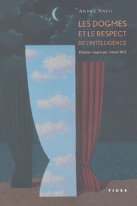 DOGMES ET LE RESPECT DE L'INTELLIGENCE