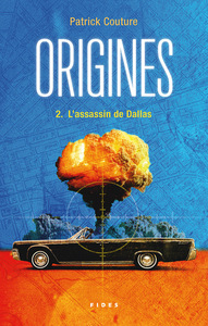 Origines T.2 - L'assassin de Dallas