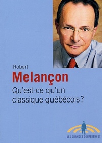 QU'EST-CE QU'UN CLASSIQUE QUEBECOIS