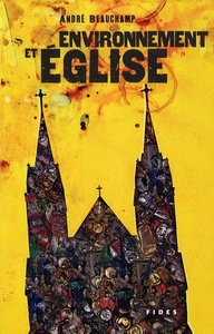 ENVIRONNEMENT ET EGLISE LE TEMPS DE L'ENGAGEMENT