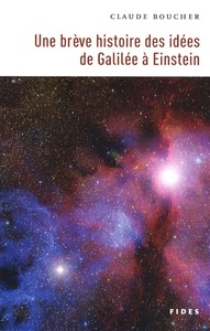 BREVE HISTOIRE DES IDEES DE GALILE A EINSTEIN