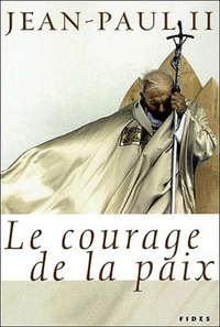 COURAGE DE LA PAIX