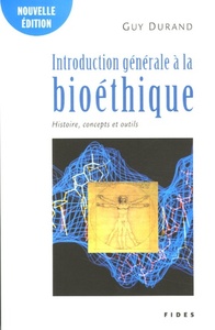 INTRODUCTION GENERALE A LA BIOETHIQUE