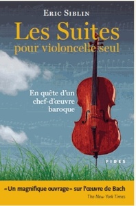 SUITES POUR VIOLONCELLE SEUL EN QUETE D'UN CHEF-D'OEUVR