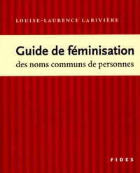 GUIDE DE FEMINISATION DES NOMS COMMUNS DE PERSONNES