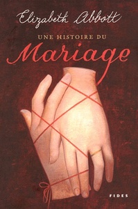 HISTOIRE DU MARIAGE (UNE)