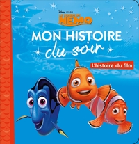 LE MONDE DE NEMO - MON HISTOIRE DU SOIR - L'HISTOIRE DU FILM - DISNEY PIXAR