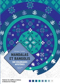COLORIAGES MYSTERES - MANDALAS ET RANGOLIS