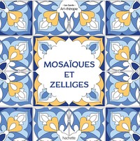 Zelliges & Mosaïques