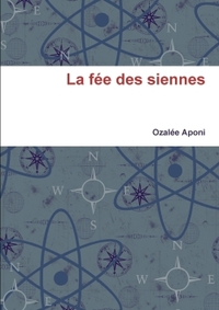 LA FEE DES SIENNES