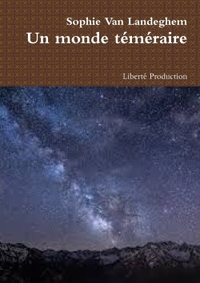 UN MONDE TEMERAIRE