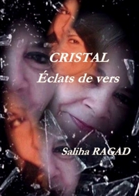 CRISTAL " Éclats de vers