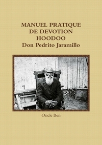 MANUEL PRATIQUE DE DEVOTION HOODOO DON PEDRITO JARAMILLO