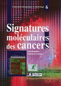 SIGNATURES MOLECULAIRES DES CANCERS