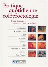 PRATIQUE QUOTIDIENNE EN COLOPROCTOLOGIE 4EME EDITION