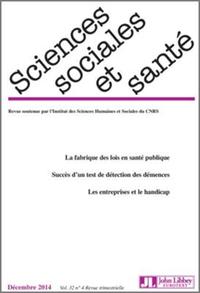 REVUE SCIENCES SOCIALES ET SANTE - VOL 32 - N 4/2014 - LA FABRIQUE DES LOIS EN SANTE PUBLIQUE. SUCCE