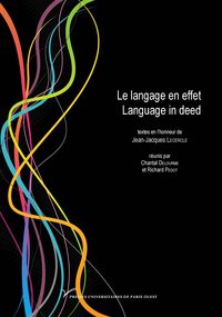 Le langage en effet. Language in deed