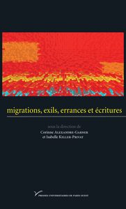 Migrations, exils, errances et écritures