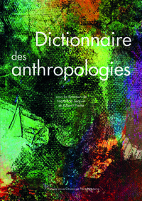 DICTIONNAIRE DES ANTHROPOLOGIES