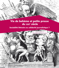 Vie de bohème et petite presse du XIXe siècle