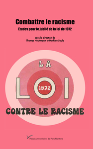 Combattre le racisme.  Études pour le jubilé de la loi de 1972