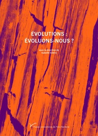 Évolutions : évoluons-nous ?