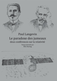 Le Paradoxe des jumeaux : deux conférences sur la relativité