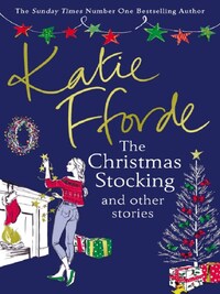 The Christmas Stocking and OTher Stories