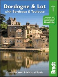 DORDOGNE & LOT WITH BORDEAUX & TOULOUSE