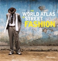 The World Atlas of Street Fashion /anglais