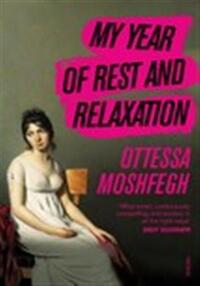My year of rest and relaxation